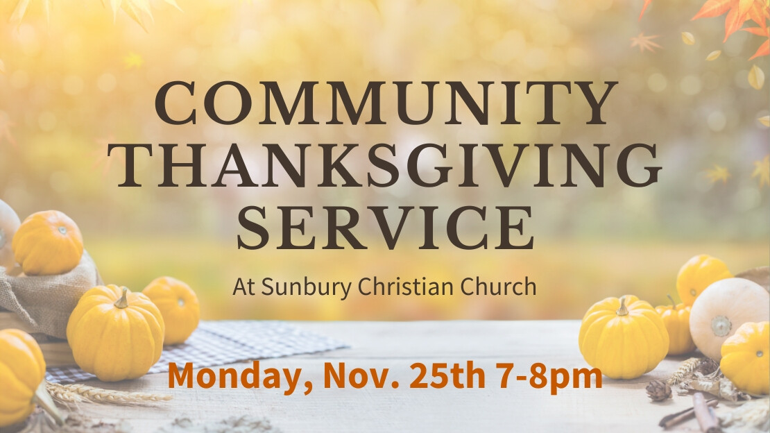 Community Thanksgiving Service Monday November 25th 7 8pm Vineyard Church Delaware County