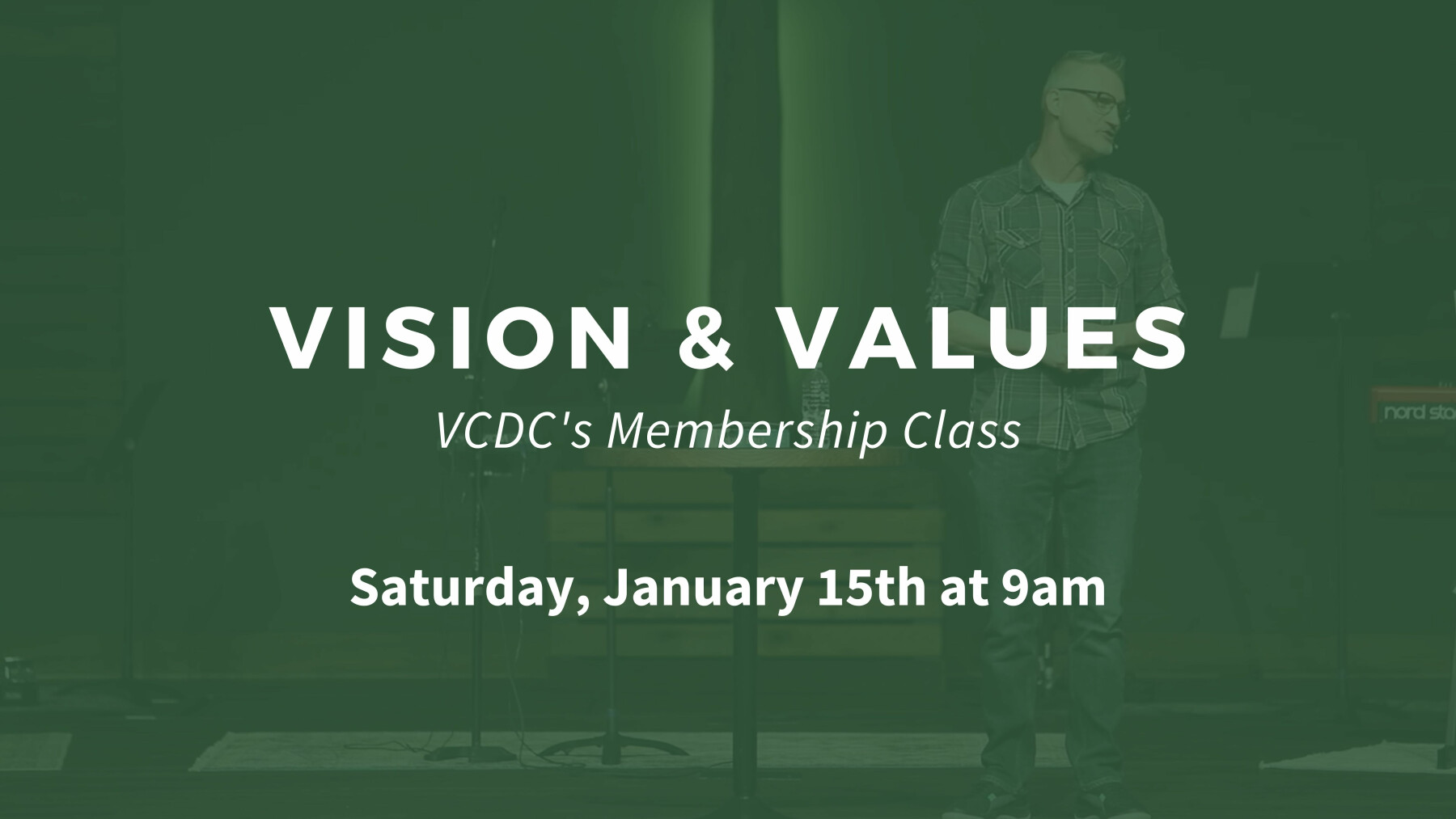 Vision & Values - Saturday, January 15th at 9am